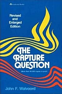 The Rapture Question (Paperback, Revised)