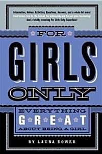 [중고] For Girls Only: Everything Great about Being a Girl (Hardcover)