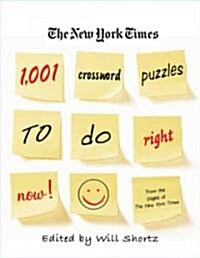 The New York Times 1,001 Crossword Puzzles to Do Right Now (Paperback)