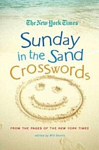 The New York Times Sunday in the Sand Crosswords (Paperback)