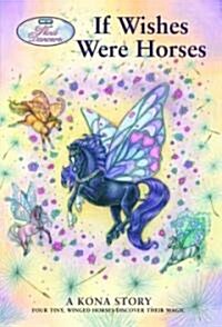 If Wishes Were Horses: A Kona Story (Paperback)