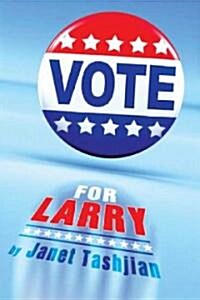 Vote for Larry (Paperback, Reprint)
