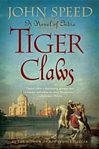 Tiger Claws: A Novel of India (Paperback)