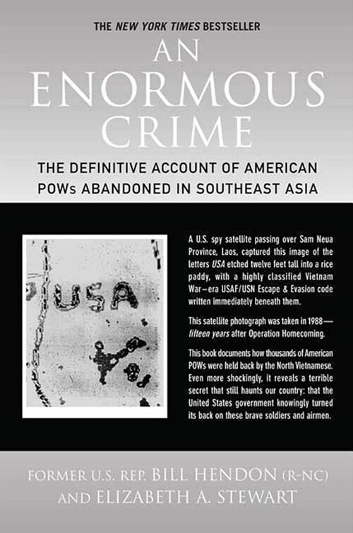 An Enormous Crime: The Definitive Account of American POWs Abandoned in Southeast Asia (Paperback)
