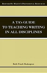 A Tas Guide to Teaching Writing in All Disciplines (Paperback)