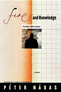 Fire and Knowledge (Paperback)