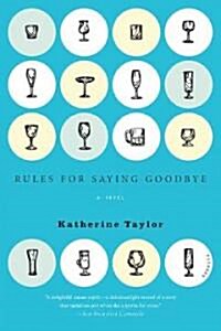 Rules for Saying Goodbye (Paperback, Reprint)