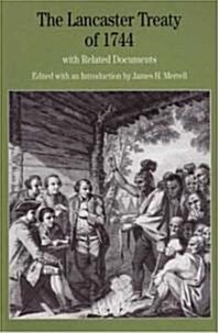 The Lancaster Treaty of 1744: With Related Documents (Paperback)