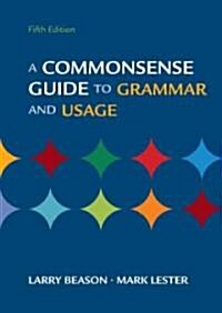 A Commonsense Guide to Grammar and Usage (Paperback, 5th, Spiral)