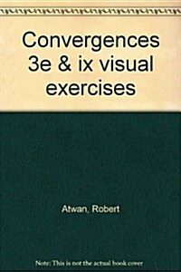 Convergences 3rd Ed + ix visual exercises (Paperback, CD-ROM, 3rd)