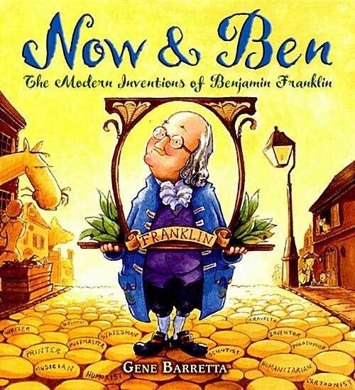 [중고] Now & Ben: The Modern Inventions of Benjamin Franklin (Paperback)