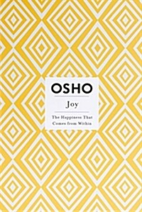Joy: The Happiness That Comes from Within (Paperback)