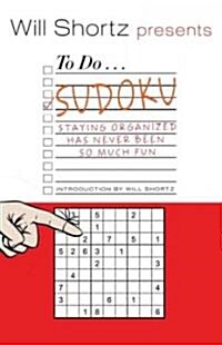 Will Shortz Presents to Do Sudoku (Hardcover, 1st, Spiral)