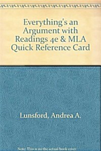 Everythings an Argument with Readings 4th Ed + MLA Quick Reference Card (Hardcover, Cards)
