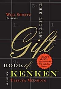 Will Shortz Presents The Little Gift Book of KenKen (Hardcover, 1st)