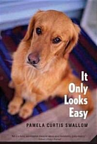 It Only Looks Easy (Paperback)