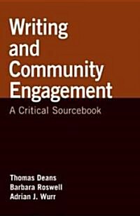 Writing and Community Engagement: A Critical Sourcebook (Paperback)