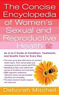 A Concise Encyclopedia of Womens Sexual and Reproductive Health (Paperback)