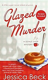 Glazed Murder (Mass Market Paperback)