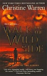 Walk on the Wild Side (Mass Market Paperback)
