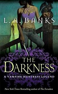 The Darkness: A Vampire Huntress Legend (Mass Market Paperback)