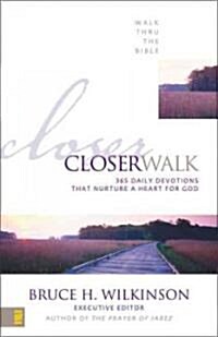 Closer Walk: 365 Daily Devotions That Nurture a Heart for God (Paperback)