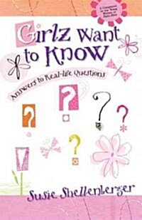 Girlz Want to Know: Answers to Real Life Questions (Paperback)
