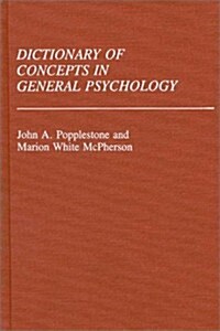 Dictionary of Concepts in General Psychology (Paperback)