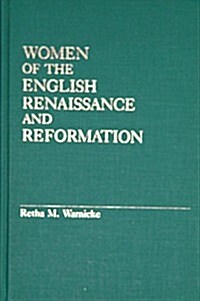Women of the English Renaissance and Reformation (Hardcover)