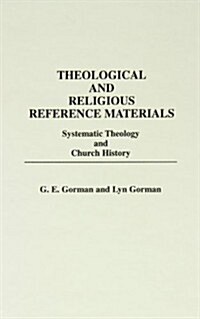 Theological and Religious Reference Materials: Systematic Theology and Church History (Hardcover)