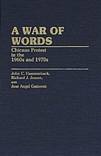 A War of Words: Chicano Protest in the 1960s and 1970s (Hardcover)