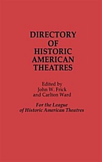 Directory of Historic American Theatres (Hardcover)
