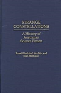 Strange Constellations: A History of Australian Science Fiction (Hardcover)