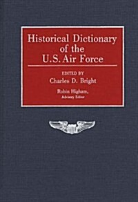 Historical Dictionary of the U.S. Air Force (Hardcover)