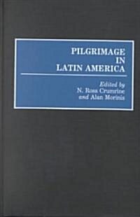 Pilgrimage in Latin America (Hardcover)