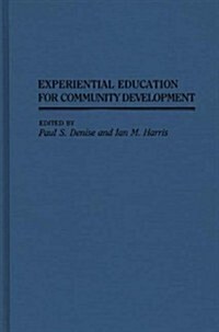 Experiential Education for Community Development (Hardcover)