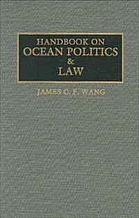 Handbook on Ocean Politics and Law (Hardcover)