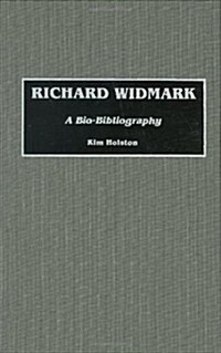 Richard Widmark: A Bio-Bibliography (Hardcover)