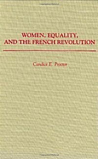 Women, Equality, and the French Revolution (Hardcover)