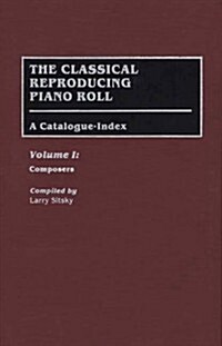 The Classical Reproducing Piano Roll (Hardcover)