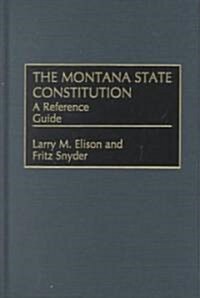 The Montana State Constitution (Hardcover)