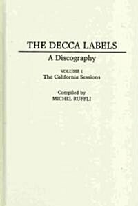 The Decca Labels: A Discography [6 Volumes] (Hardcover)
