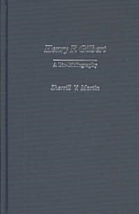 Henry F. Gilbert: A Bio-Bibliography (Hardcover)