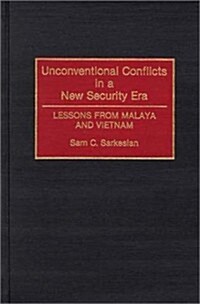 Unconventional Conflicts in a New Security Era: Lessons from Malaya and Vietnam (Hardcover)