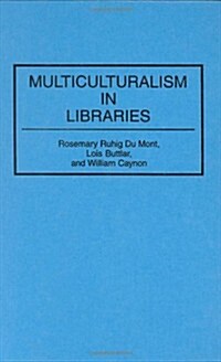Multiculturalism in Libraries (Hardcover)