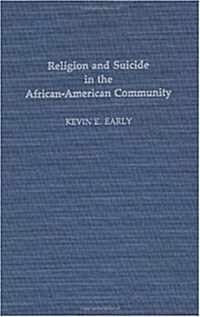 Religion and Suicide in the African-American Community (Hardcover)