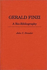 Gerald Finzi: A Bio-Bibliography (Hardcover)