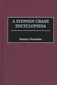 A Stephen Crane Encyclopedia (Hardcover)