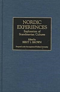 Nordic Experiences: Exploration of Scandinavian Cultures (Hardcover)