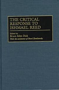 The Critical Response to Ishmael Reed (Hardcover)